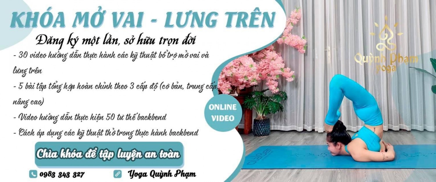 KHÓA HỌC MỞ VAI VÀ LƯNG TRÊN CÙNG MASTER Quỳnh Phạm